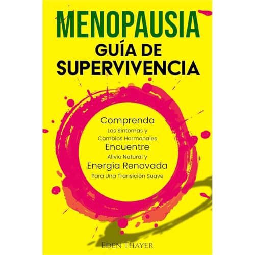 Menopausia Guía de Supervivencia