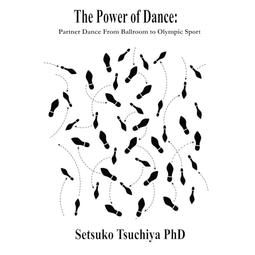 The Power of Dance by Setsuko Tsuchiya