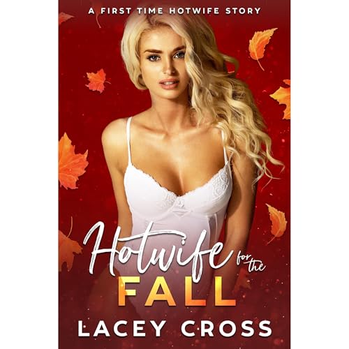 Hotwife for the Fall