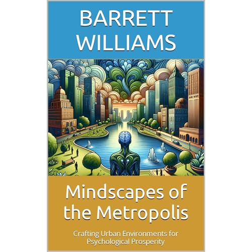 Mindscapes of the Metropolis by Barrett Williams