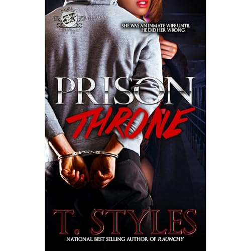 Prison Throne (The Cartel Publications Presents) by T. Styles
