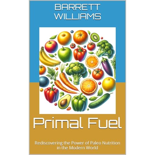 Primal Fuel by Barrett Williams