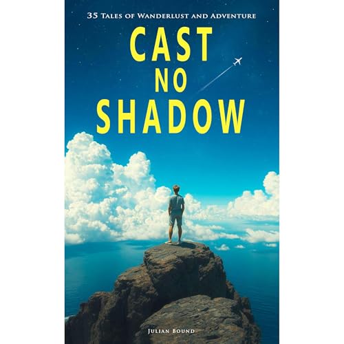 Cast No Shadow by Julian Bound