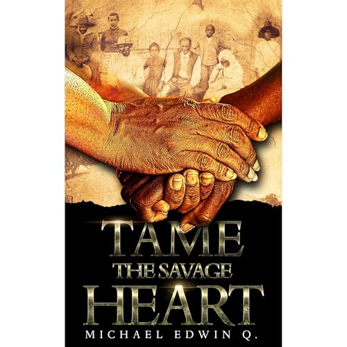 TAME THE SAVAGE HEART