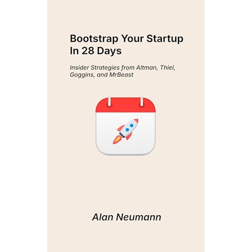 Bootstrap Your Startup in 28 Days by Alan Neumann