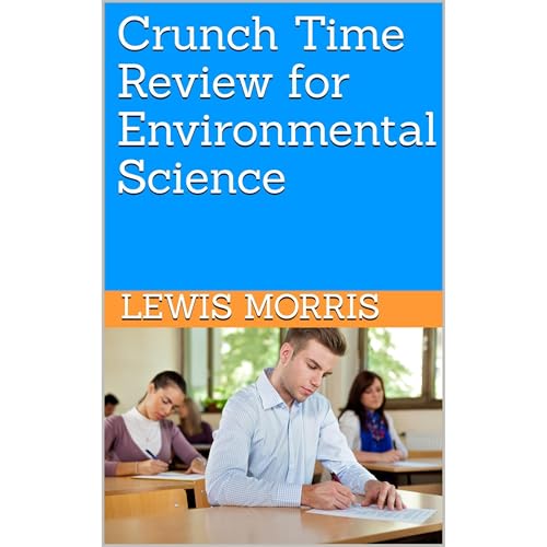 Crunch Time Review for Environmental Science by Lewis Morris