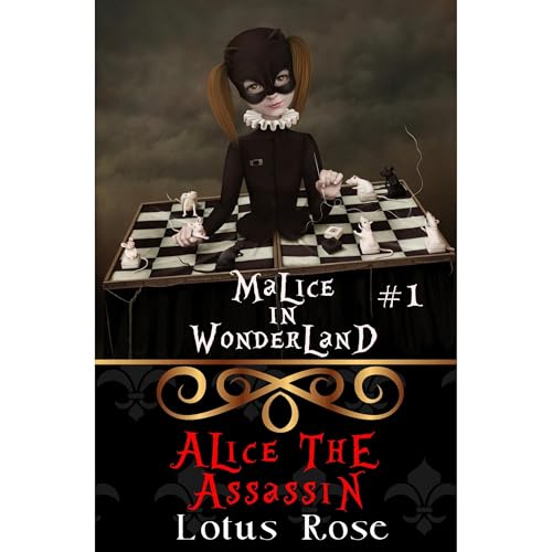 Malice in Wonderland #1: Alice the Assassin