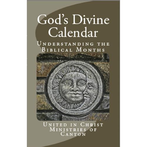 God's Divine Calendar by United in Christ Ministries of Canton