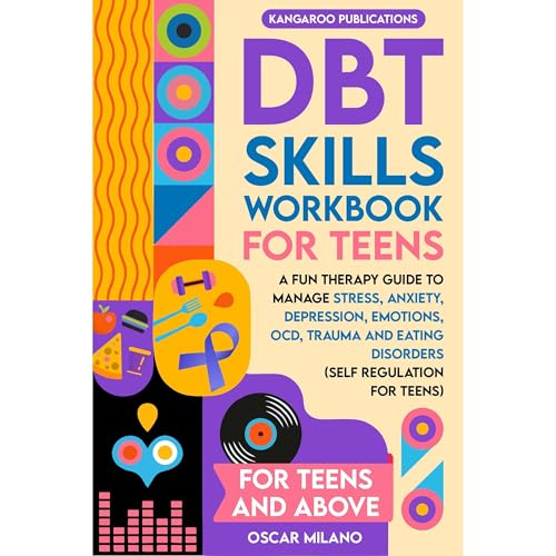 DBT Skills Workbook for Teens