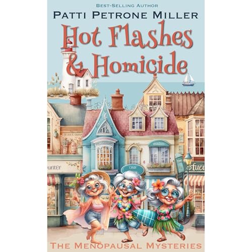 HOT FLASHES & HOMICIDE