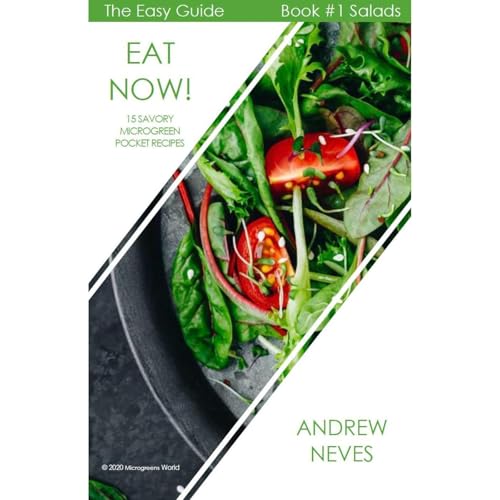 Eat Now! 15 Savory Microgreen Pocket Recipes