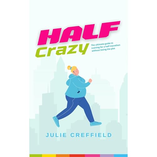 Half Crazy by Julie Creffield