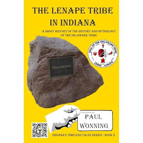 The Lenape Tribe in Indiana