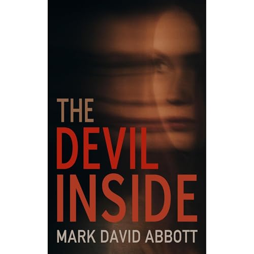 The Devil Inside by Mark David Abbott