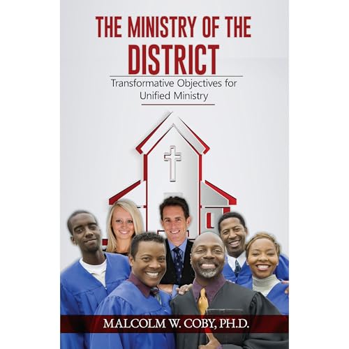 The Ministry of the District by Malcolm Coby