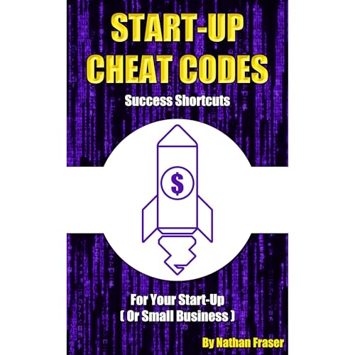Start-Up Cheat Codes by Nathan Fraser