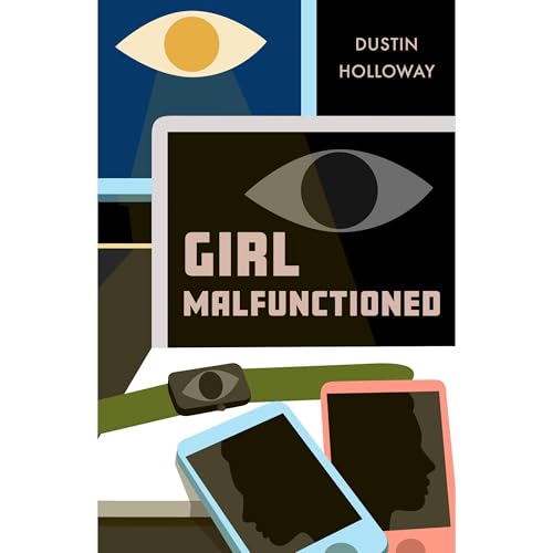 Girl Malfunctioned by Dustin Holloway