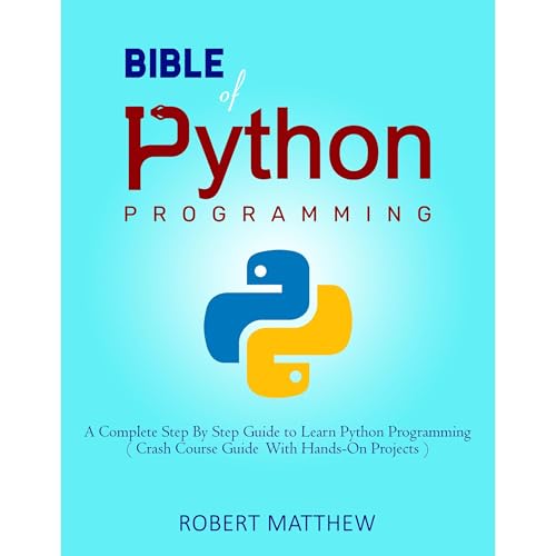 Bible of Python Programming by Robert Matthew