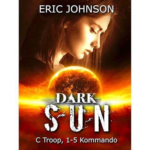 C Troop, 1-5 Kommando Book 1: Dark Sun