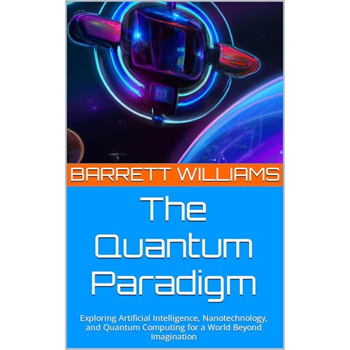 The Quantum Paradigm by Barrett Williams