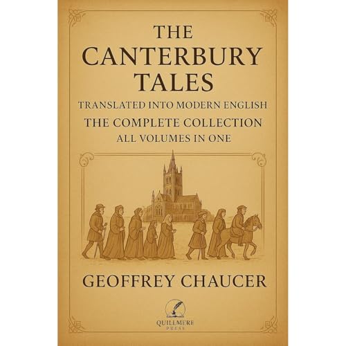 The Canterbury Tales - Translated into Modern English