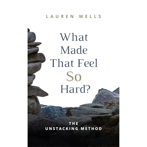 What Made That Feel So Hard?