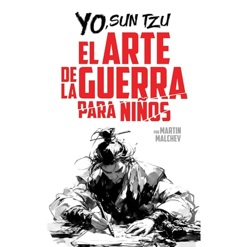YO, SUN TZU: EL ARTE DE LA GUERRA PARA NIÑOS