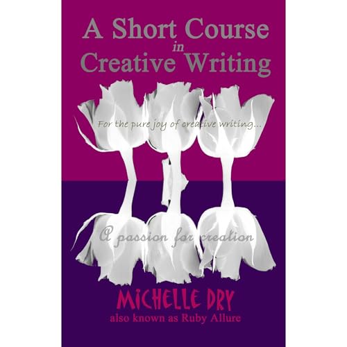 A Short Course in Creative Writing