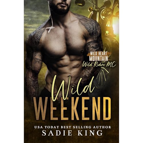 Wild Weekend by Sadie King