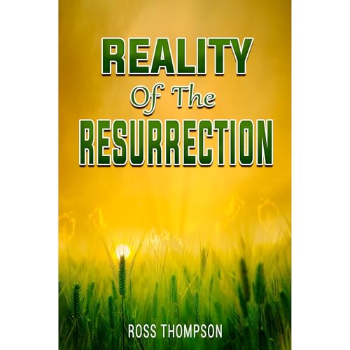 Reality of the Resurrection