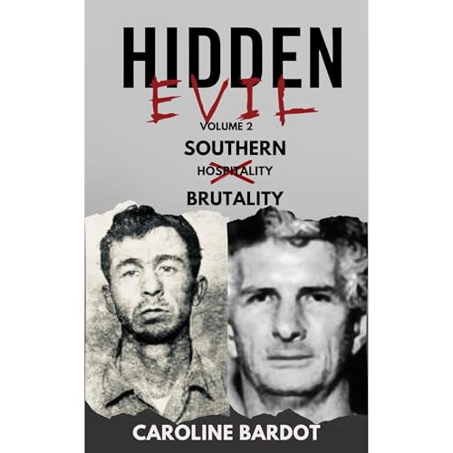 Southern Brutality : True Crime Nonfiction : Serial Killers