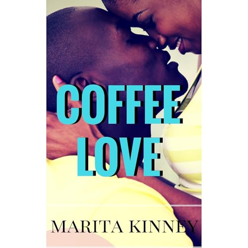 Coffee Love by Marita Kinney