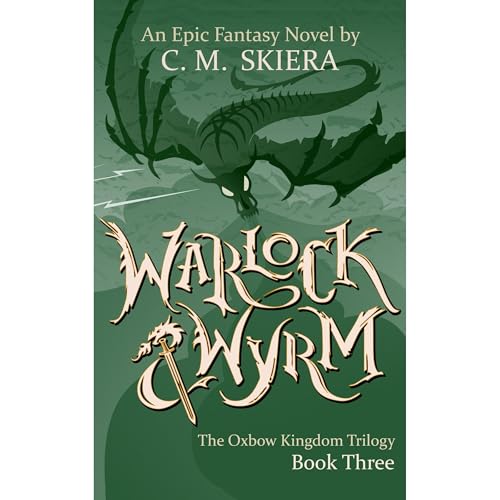 Warlock & Wyrm by C. M. Skiera