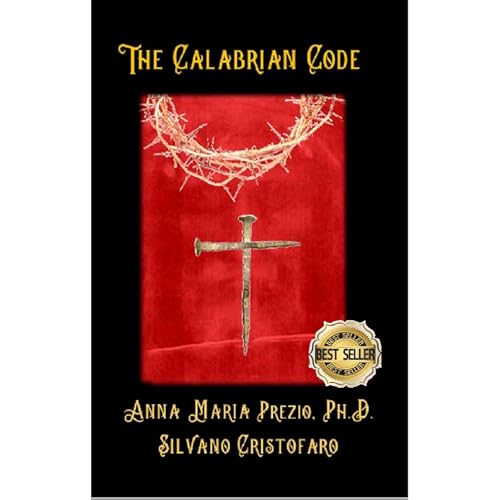 The Calabrian Code by Anna Maria Prezio Ph.D.