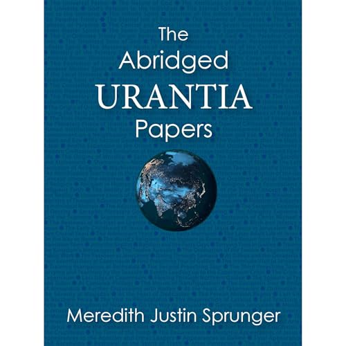 The Abridged Urantia Papers