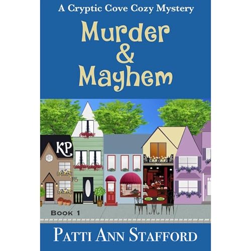 Murder & Mayhem (Cryptic Cove Cozy Mystery Series Book 1)