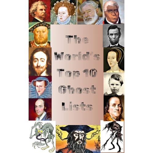 The World's Top 10 Ghost Lists