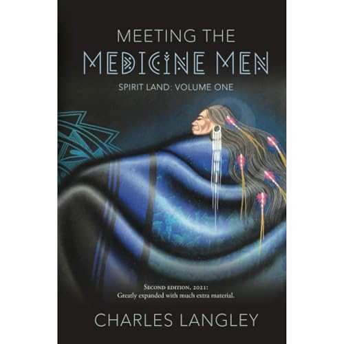 Meeting the Medicine Men. 2nd Edition by Charles Langley