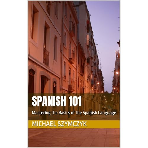 Spanish 101 by Michael Szymczyk