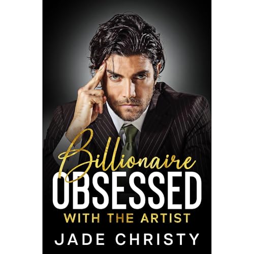 Billionaire Obsessed with the Artist