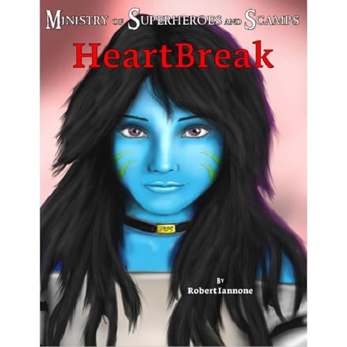 HeartBreak - The Ministry of Superheroes and Scamps, #2