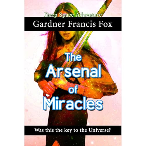 The Arsenal of Miracles