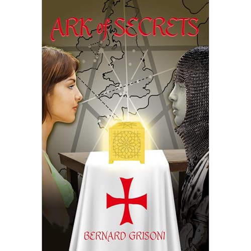 Ark of Secrets by Bernard Grisoni
