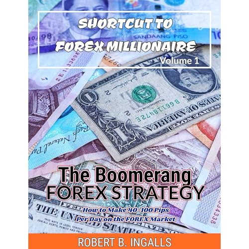 The Boomerang Forex Strategy by Robert B. Ingalls