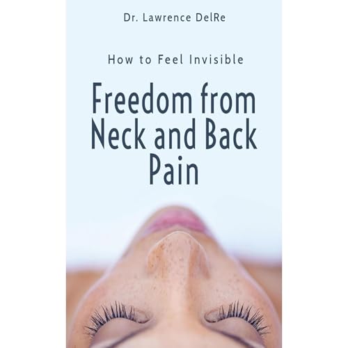 Freedom From Neck and Back Pain
