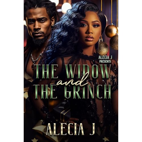 The Widow And The Grinch by Alecia J