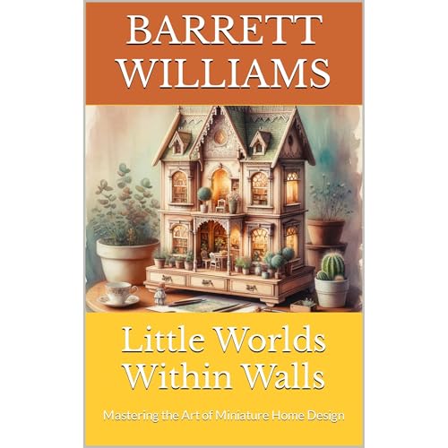 Little Worlds Within Walls by Barrett Williams