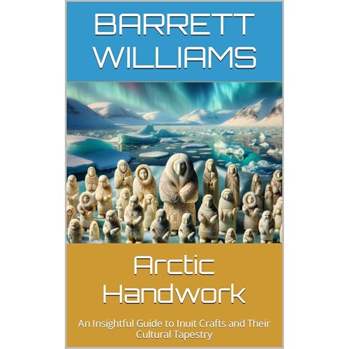 Arctic Handwork by Barrett Williams