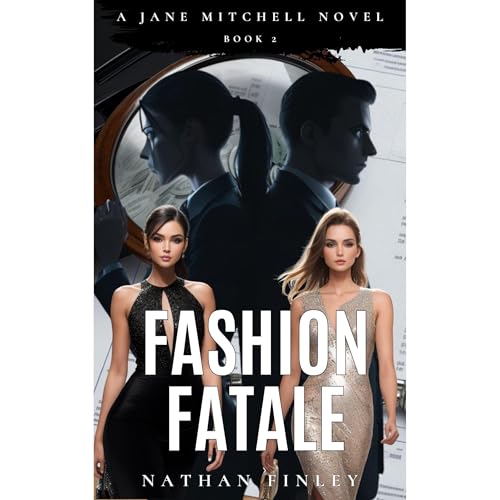 Fashion Fatale by Nathan Finley