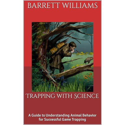 Trapping with Science by Barrett Williams